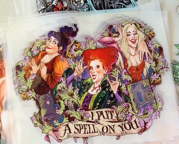 I Put A Spell On You Sanderson Sisters  DTF Transfers