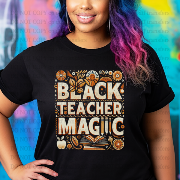 Black Teacher Magic DTF TRANSFER