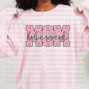 Blessed Mom Pink DTF TRANSFER