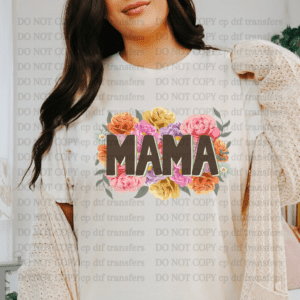 Mama Spring Flowers  DTF TRANSFER