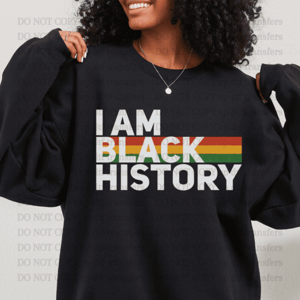 I Am Black History Stripes DTF TRANSFER