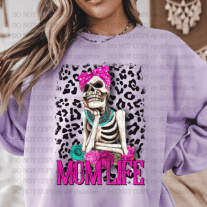 Mom Life Skeleton  DTF TRANSFER