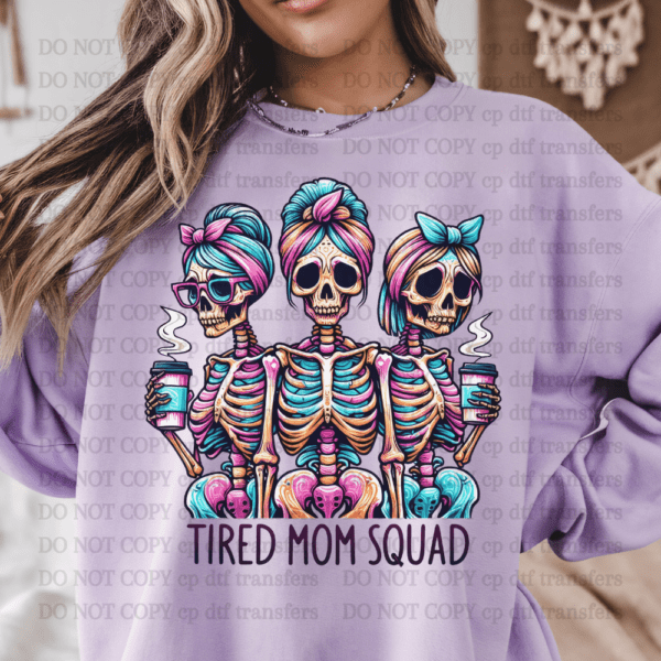 Tired Mom Squad DTF TRANSFER