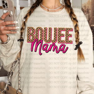 Boujee Mama DTF TRANSFER