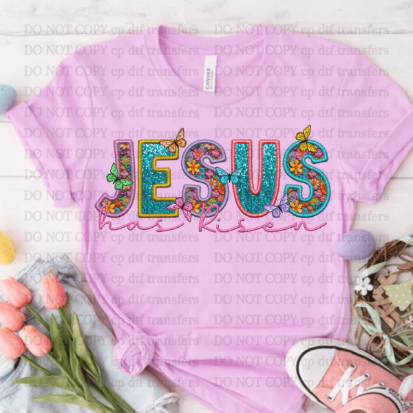 Jesus Has Risen Sparkle Butterfies DTF TRANSFER