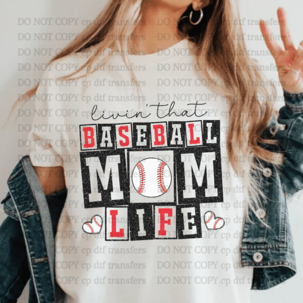 Livin' That Baseball Mom Life DTF TRANSFER