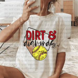 Dirt & Diamonds  Softball DTF TRANSFER