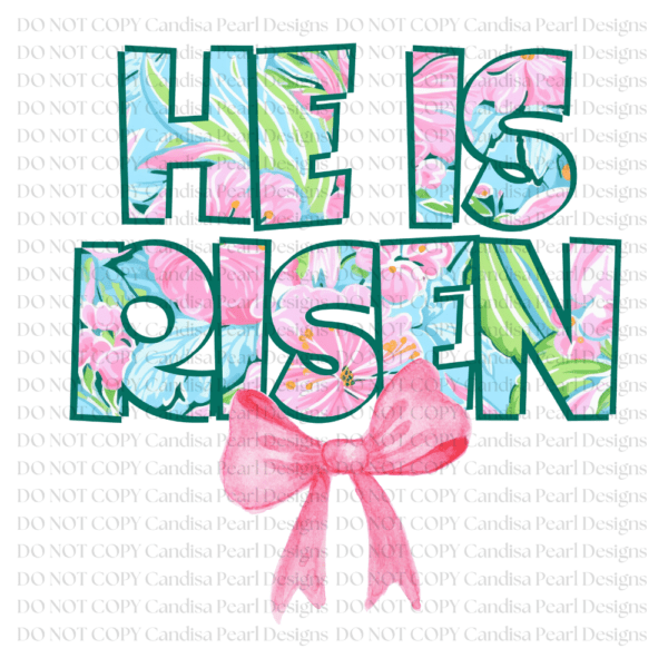 He Is Risen Preppy Floral Pink Bow PNG DIGITAL DOWNLOAD