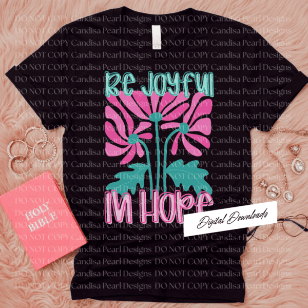 Be Joyful In Hope PNG DIGITAL DOWNLOAD