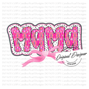 Colorful Pink Brush Stroke Mama PNG DIGITAL DOWNLOAD