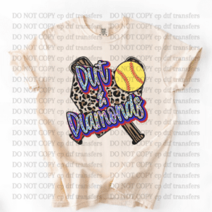 Softball Dirt And Diamonds DTF TRANSFER