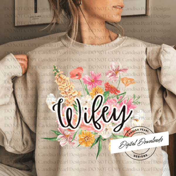 Wifey Floral Bouquet  PNG DIGITAL DOWNLOAD