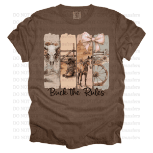 Buck The Rules DTF TRANSFER