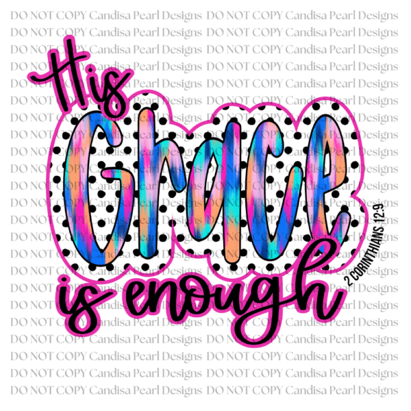 His Grace Is Enough PNG DIGITAL DOWNLOAD