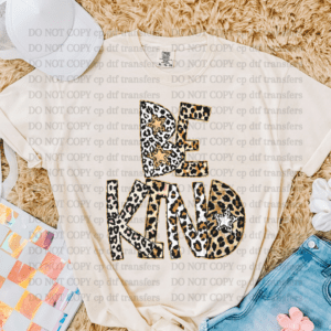Be Kind With Animal Print DTF TRANSFER