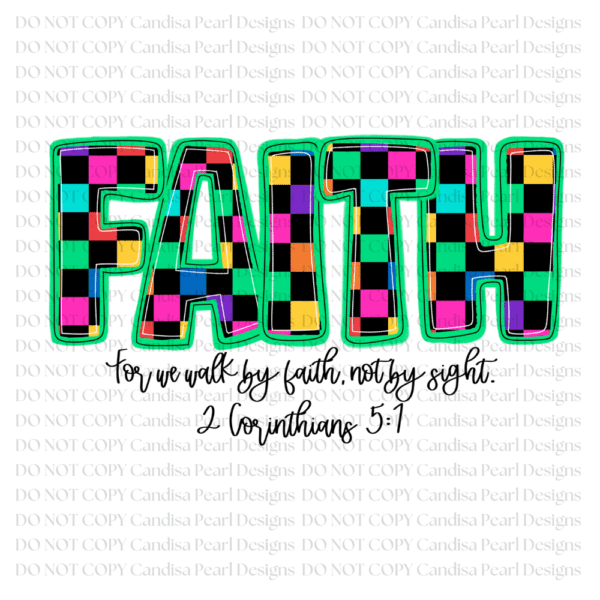 Faith 2 Corinthians 5:7  PNG DIGITAL DOWNLOAD