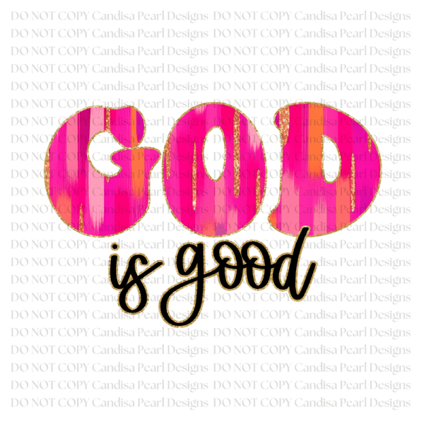 God Is Good Dark Pink  PNG DIGITAL DOWNLOAD