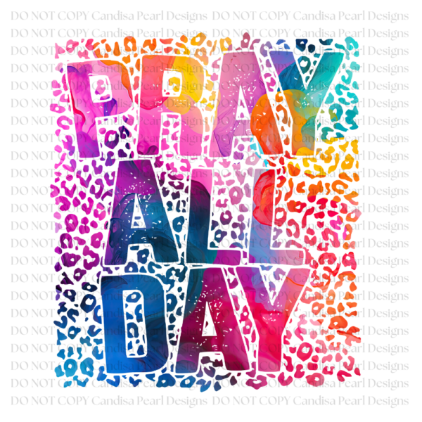 Rainbow Pray All Day PNG DIGITAL DOWNLOAD