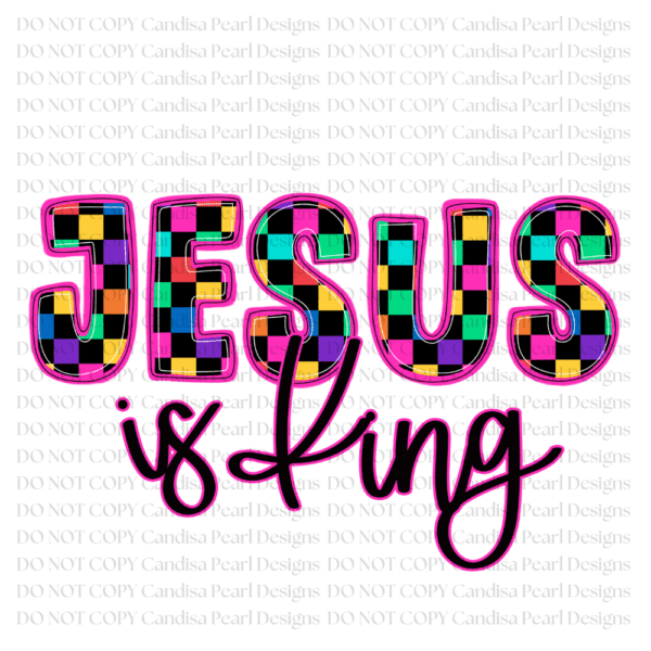 Jesus Is King Pink Checker PNG DIGITAL DOWNLOAD