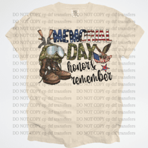 Memorial Day Honor & Remember Gear  DTF TRANSFER
