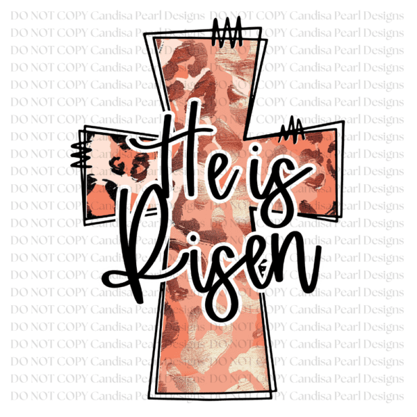 He Is Risen Leopard Foil Cross PNG DIGITAL DOWNLOAD