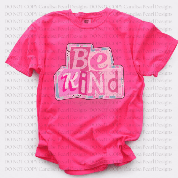 Be Kind Pink PNG DIGITAL DOWNLOAD