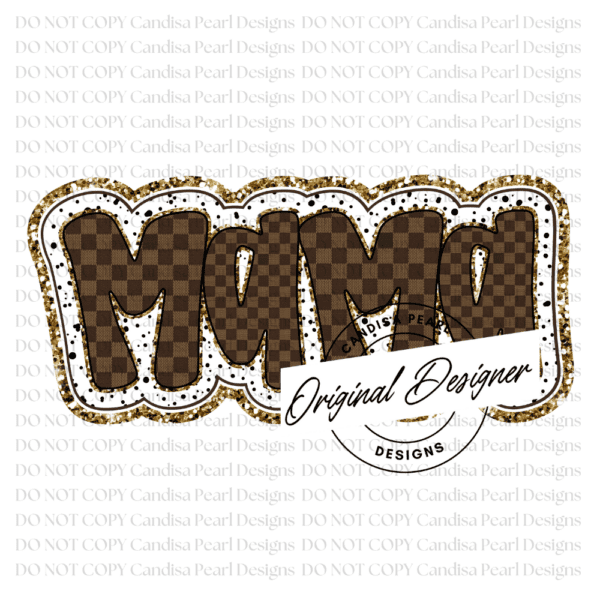 Brown Checker Mama PNG DIGITAL DOWNLOAD