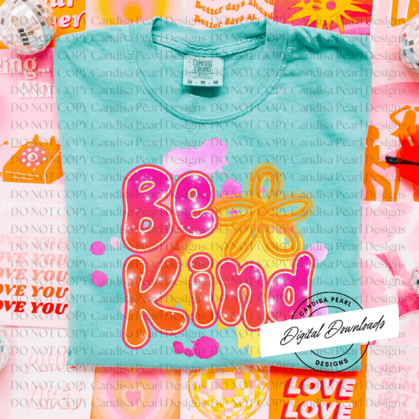 Be Kind Pink Yellow & Orange PNG DIGITAL DOWNLOAD