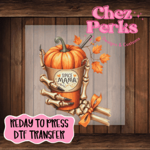 Pumpkin Spice Mama Latte Skeleton Hand DTF TRANSFER