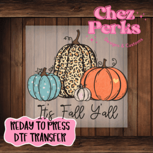 It's Fall Y'all Four Pumpkins DTF TRANSFER
