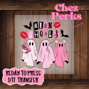 Mean Ghouls DTF TRANSFER