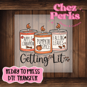Getting Lip Fall Candles DTF TRANSFER