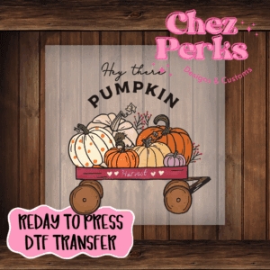 Hey There Pumpkin Wagon DTF TRANSFER