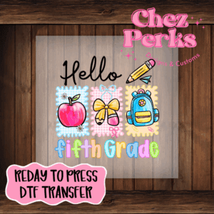 Hello Fifth Grade – Doodle Back-to-School DTF TRANSFER