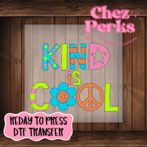 Kind Is Cool Neon DTF TRANSFER