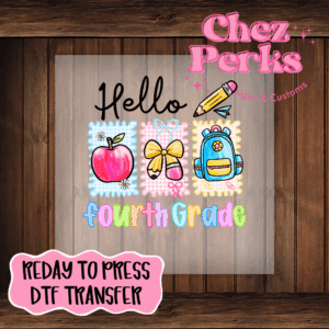 Hello Fourth Grade – Doodle Back-to-School DTF TRANSFER