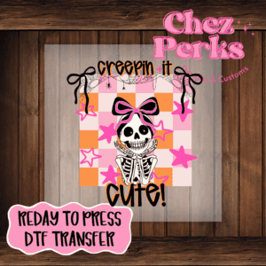 Creepin It Cute DTF TRANSFER