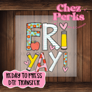School Friyay DTF TRANSFER