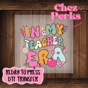 Retro In My Teacher Era DTF TRANSFER