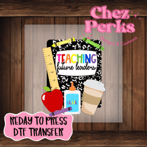 Teaching Future Leaders DTF TRANSFER