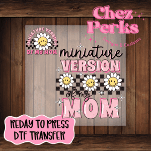 Miniature Version Of Mom w/ Pocket Pieces DTF TRANSFER