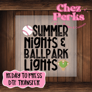 Summer Nights & Ballpark Lights DTF TRANSFER