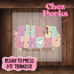 She Is Strong DTF TRANSFER