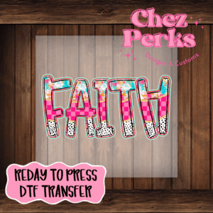 Faith Messy Text DTF TRANSFER