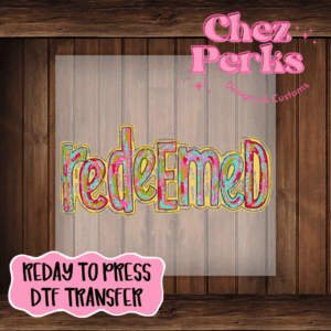 Redeemed Sparkle Paint Strokes DTF TRANSFER