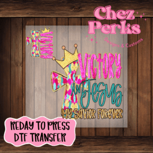 Victory In Jesus With Pocket DTF TRANSFER