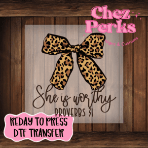 She Is Worthy Leopard Bow DTF TRANSFER