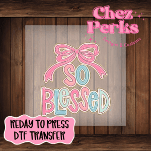 So Blessed Pastel Pink DTF TRANSFER
