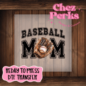 Baseball Mom Glove DTF TRANSFER
