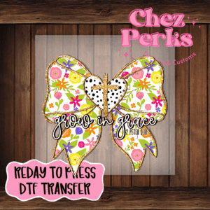 Grow In Grace Floral Bow DTF TRANSFER